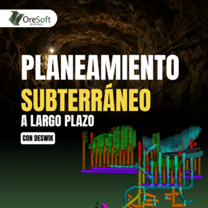 PLANEAMIENTO SUBTERRÁNEO A LARGO PLAZO (Con DESWIK)